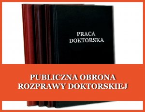 Publiczna Obrona Rozprawy Doktorskiej – Wydział Historii UW