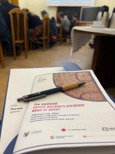 Warsztaty "The medieval centre-periphery paradigm: dead or alive?" 5-6 lutego 2024 r.